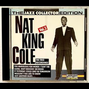 Nat King Cole Trio Recordings, Vol. 3 Jazz Collection Recordings